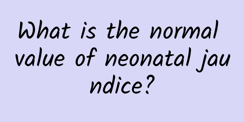 What is the normal value of neonatal jaundice?