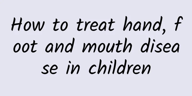 How to treat hand, foot and mouth disease in children