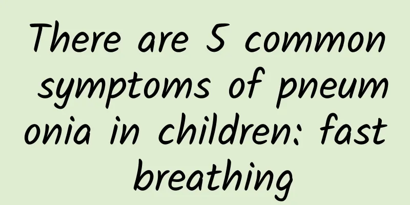 There are 5 common symptoms of pneumonia in children: fast breathing