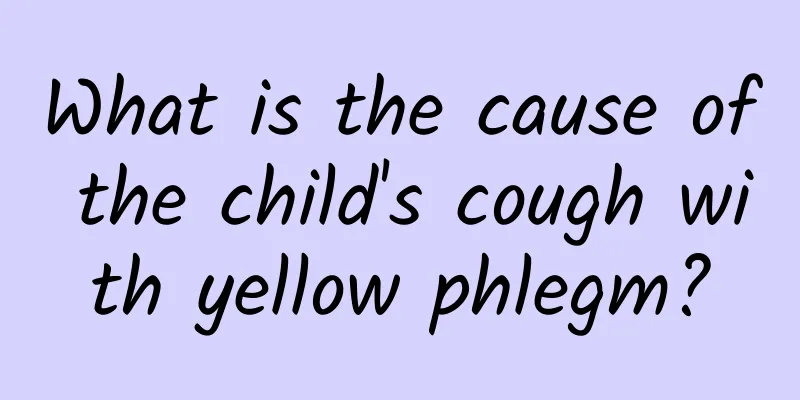 What is the cause of the child's cough with yellow phlegm?