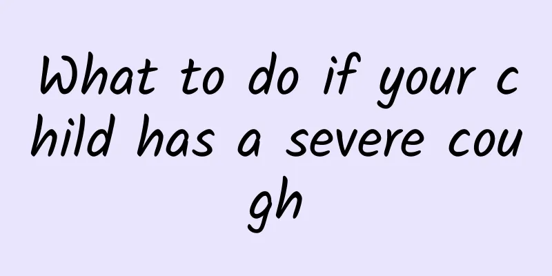 What to do if your child has a severe cough