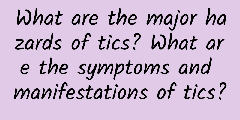 What are the major hazards of tics? What are the symptoms and manifestations of tics?
