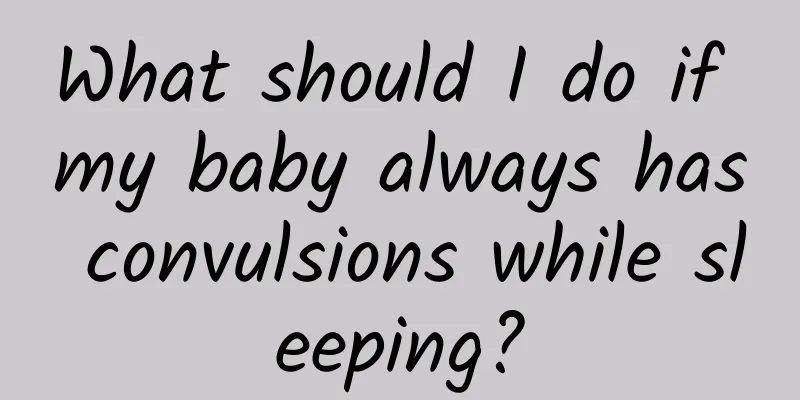 What should I do if my baby always has convulsions while sleeping?
