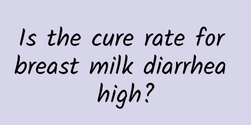 Is the cure rate for breast milk diarrhea high?