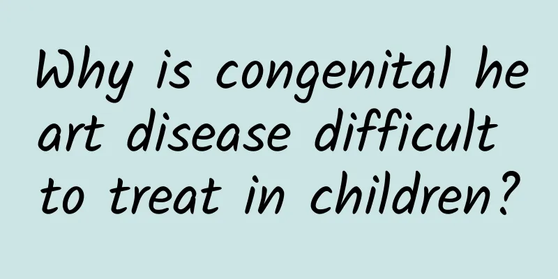 Why is congenital heart disease difficult to treat in children?