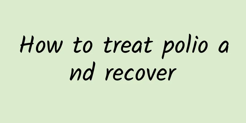 How to treat polio and recover